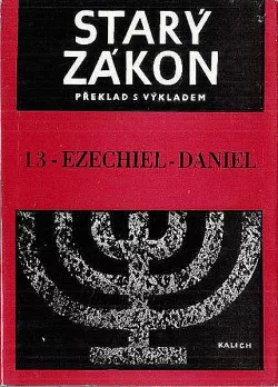 Starý zákon - překlad s výkladem: 13 - Ezechiel, Daniel