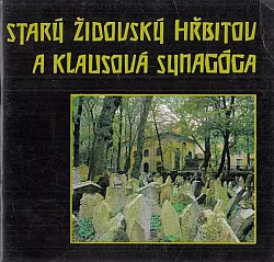 Starý židovský hřbitov a Klausová synagóga
