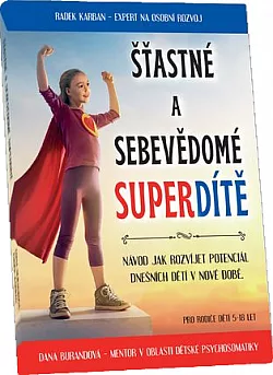 Šťastné a sebevědomé superdítě