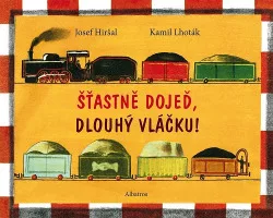 Šťastně dojeď, dlouhý vláčku