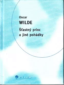 Šťastný princ a jiné pohádky