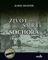 Statečný život a tajemná smrt podplukovníka Sochora