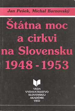 Štátna moc a cirkvi na Slovensku 1948—1953