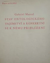 Stav ontologického tajemství a konkretní k němu přiblížení