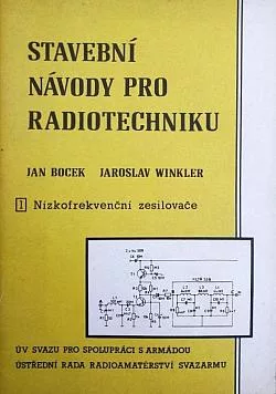 Stavební návody pro radiotechniku 1. Nízkofrekvenční zesilovače