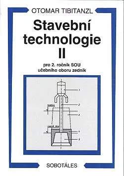 Stavební technologie II pro 2. ročník SOU učebního oboru zedník