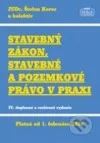 Stavebný zákon, stavebné a pozemkové právo v praxi