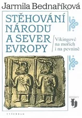 Stěhování národů a sever Evropy: Vikingové na mořích i na pevnině