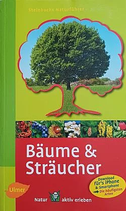 Steinbachs Naturführer Bäume & Sträucher