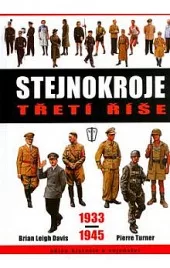 Stejnokroje Třetí Říše 1933-1945