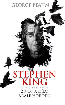 Stephen King: Čtyřicet let hrůzy – Život a dílo krále hororu
