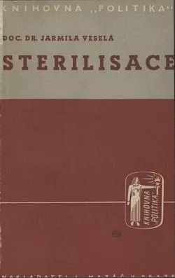 Sterilisace: Problém populační, sociální a kriminální politiky
