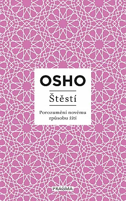 Štěstí: Porozumění novému způsobu žití