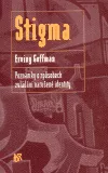 Stigma: Poznámky o způsobech zvládání narušené identity