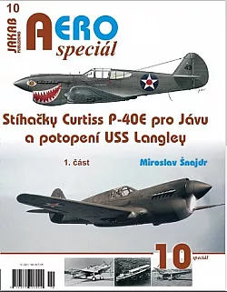 Stíhačky Curtiss P-40E pro Jávu a potopení USS Langley 1. část