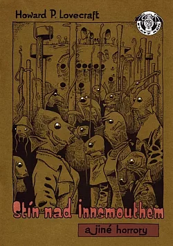 Stín nad Innsmouthem a jiné horrory (5 povídek)