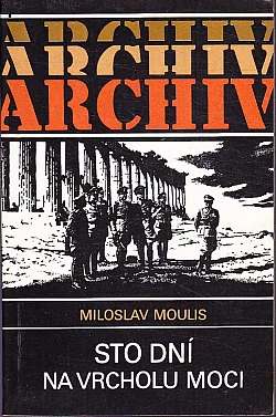 Sto dní na vrcholu moci