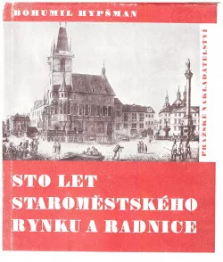Sto let staroměstského rynku a radnice