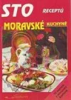 Sto receptů moravské kuchyně