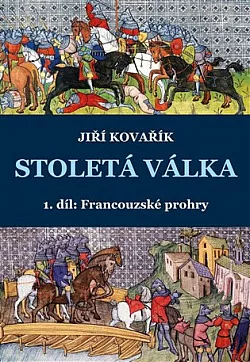 Stoletá válka: 1. díl – Francouzské prohry