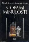 Stopami Minulosti I