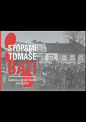 Stopami Tomáše Bati