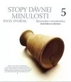 Stopy dávnej minulosti 5 (Slovensko v stredoveku. Koniec druhého kráľovstva)