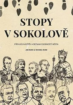 Stopy v Sokolově: Přehled návštěv a osobností města