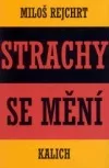 Strachy se mění