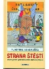 Strana štěstí aneb první parlamentní defenestrace