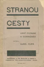 Stranou cesty, hrst poznání a domněnek