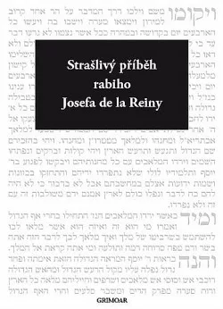 Strašlivý příběh rabiho Josefa de la Reiny