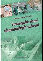 Strategické řízení zdravotnických zařízení