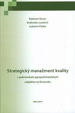 Strategický manažment kvality v podmienkach agropodnikateľských subjektov na Slovensku