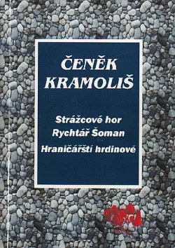 Strážcové hor / Rychtář Šoman / Hraničářští hrdinové