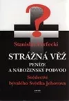 Strážná věž - Peníze a náboženský podvod