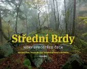 Střední Brdy – hory uprostřed Čech
