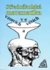Středoškolská matematika ve vzorcích a větách