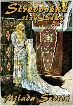 Středověké slzy lásky
