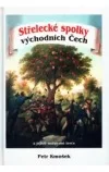 Střelecké spolky východních Čech