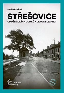 Střešovice - Od dělnických domků k vilové eleganci