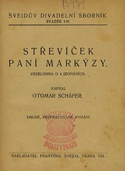 Střevíček paní markýzy: Veselohra o 4 jednáních