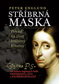 Stříbrná maska: Pohled na život královny Kristiny