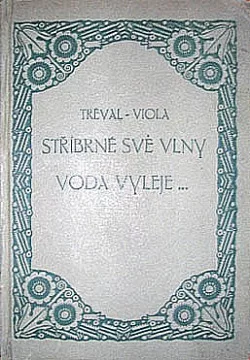 Stříbrné své vlny voda vyleje