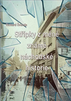 Střípky z méně známé náchodské historie