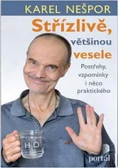 Střízlivě, většinou vesele