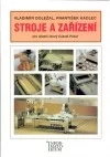 Stroje a zařízení pro UO Cukrář, Pekař