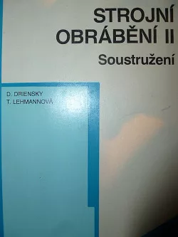 Strojní obrábění II - Soustružení