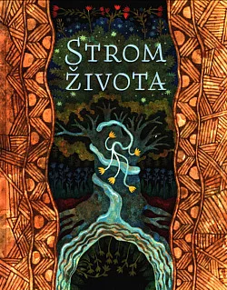 Strom Života - Rozprávky veľkej Amazónie