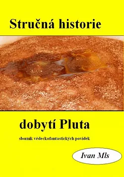 Stručná historie dobytí Pluta